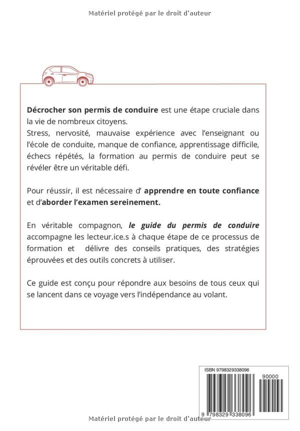 Le guide du permis de conduire: Tout savoir pour être dans les meilleures conditions pour les examens du code et de la conduite - Obtenir et conserver son permis de conduire