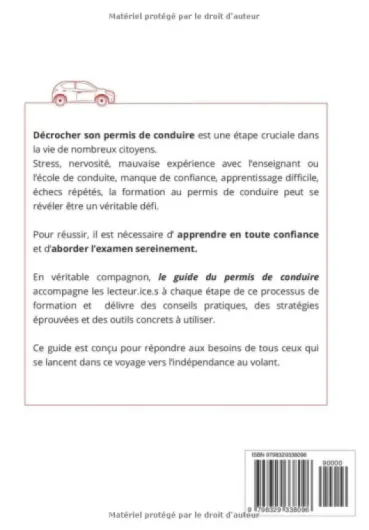 Le guide du permis de conduire: Tout savoir pour être dans les meilleures conditions pour les examens du code et de la conduite - Obtenir et conserver son permis de conduire